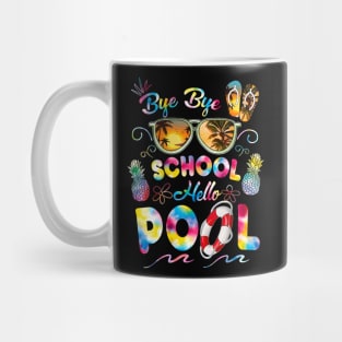 Bye Bye School Hello Pool Funny Summer Vacation Pool School Mug